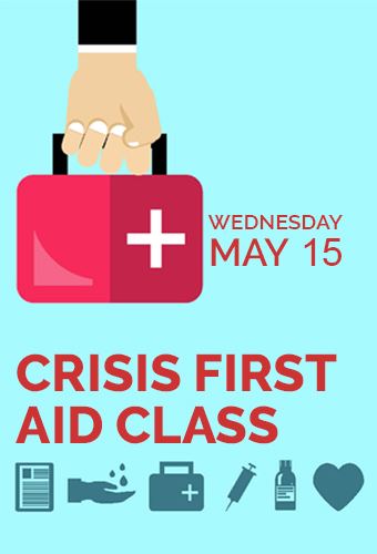 Crisis First Aid Class