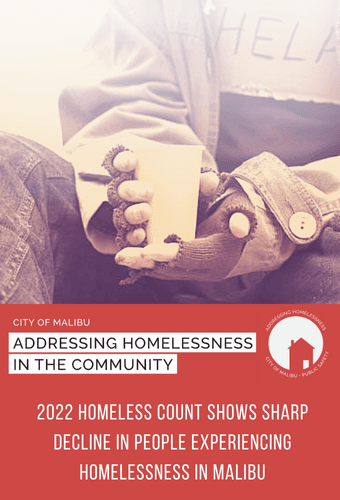 2022 Homeless Count Shows Sharp Decline in People Experiencing Homelessness in Malibu